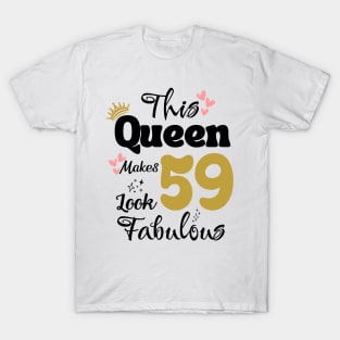 This Queen Makes 59 Look Fabulous 59Th Birthday T-Shirt